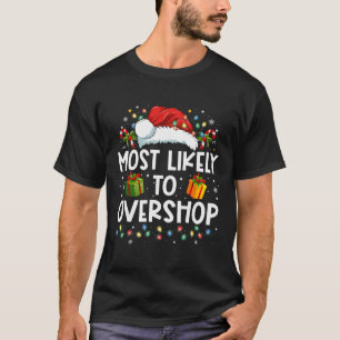 T-shirt Plus susceptible de trop magasiner Équipe de famil