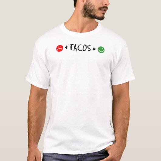 T-shirt Plus Tacos, c'est le bonheur (Devant)