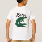 T-shirt Plus tard Gator : Un adieu léger (Dos)