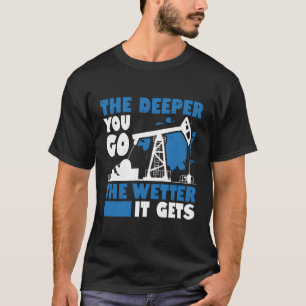 T-shirt Plus Vous Allez Dehors, Plus Il Y A D'Eau, Plus Il