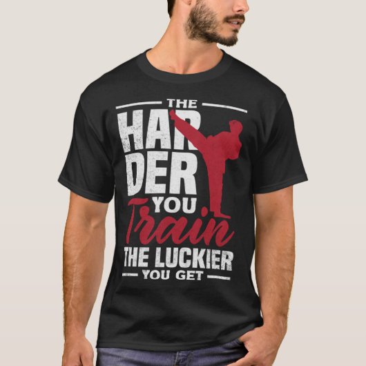 T-shirt Plus Vous Entraînez Le Luckier Vous Obtenez Karate (Devant)