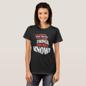 T-shirt Plus Vous Lisez Plus De Choses Que Vous Connaîtrez (Devant entier)