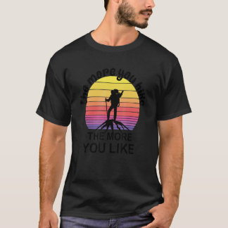 T-shirt Plus Vous Marchez Plus Vous Aimez Voyager