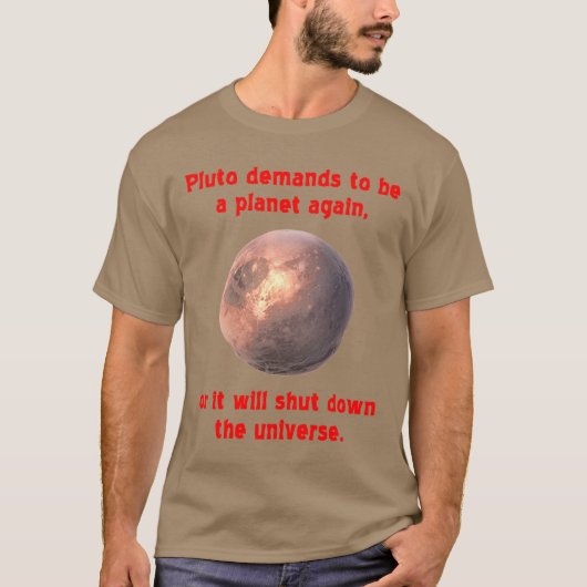 T-shirt pluto exige d'être une planète à nouveau... (Devant)