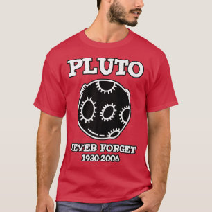 T-shirt Pluto Never Forget 1930-2006