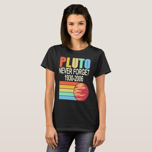 T-shirt PLUTO Never Forget 1930 2006 Cool Retro Planet Pre (Devant entier)