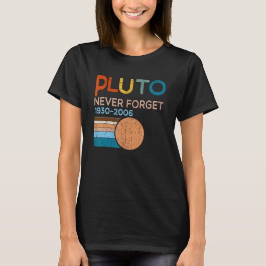 T-shirt Pluto Never Forget 1930 2006 Sciences spatiales Vi (Devant)