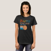 T-shirt Pluto Never Forget 1930 2006 Sciences spatiales Vi (Devant entier)
