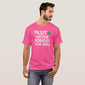 T-shirt Pluto Never Forget 1930 2006 Sciences spatiales Vi (Devant entier)