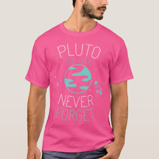 T-shirt Pluto n'oublie jamais la chemise Astronomie Espace