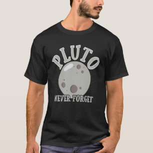 T-shirt Pluto n'oublie jamais l'astronomie du système sola