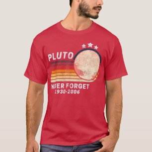 T-shirt PLUTO N'OUBLIEZ JAMAIS Retro Style Amusant Espace,