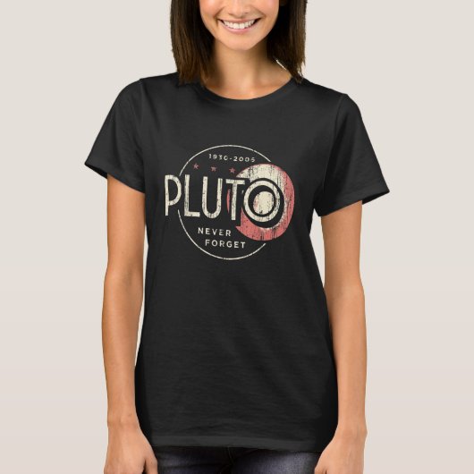 T-shirt Pluto Pluto Never Forge Funny Retro Science (Devant)
