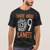 T-shirt Pluto There Were 9 Planets Retro  Present (Devant)