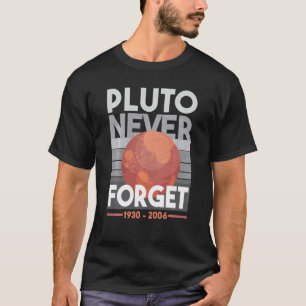 T-shirt Pluton n'oublie jamais la science Planète spatiale