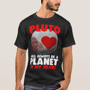 T-shirt Pluton Sera Toujours Une Planète Dans Mon Coeur Fe