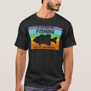T-shirt Plutôt être à la pêche avec petits-fils Grand-père