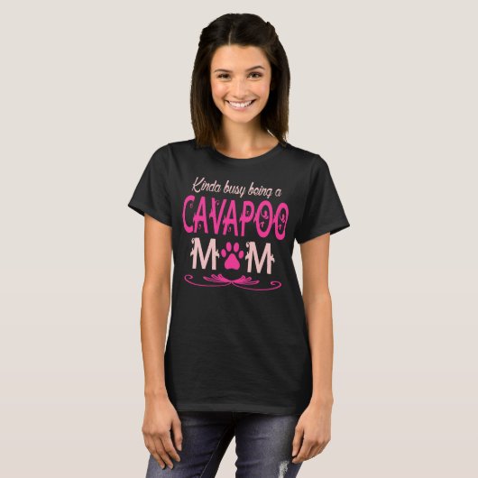 T-shirt Plutôt être occupé cadeau de maman de Cavapoo (Devant entier)