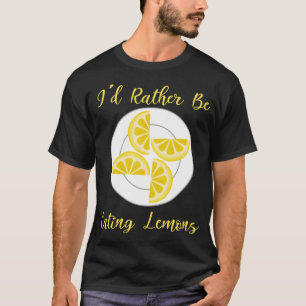 T-shirt Plutôt manger des citrons des agrumes d'été