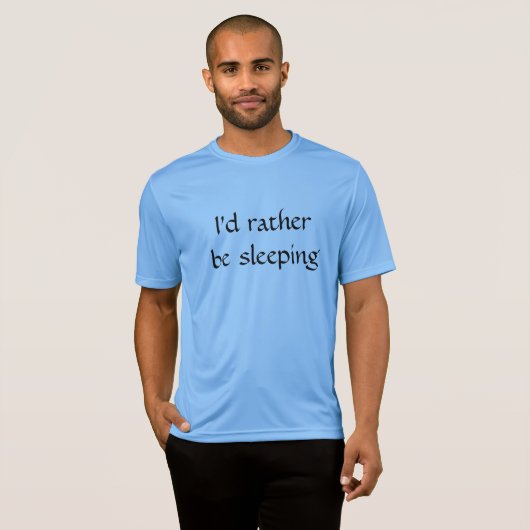 T-shirt Plutôt Que De Dormir Chemise (Devant entier)