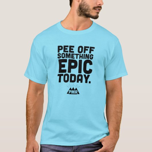 T-shirt PMR vont pipi outre de quelque chose pièce en t (Devant)