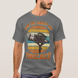 T-shirt Podcast Host Ask Me About My Podcast Radio Venin