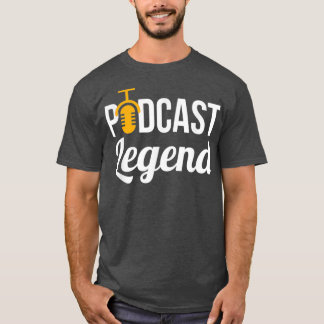 T-shirt Podcast Podcast Legend Podcast T pour Podcasts