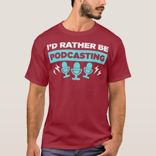 T-shirt Podcaster Host Id Plutôt Être Podcasting (Devant)