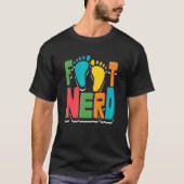 T-shirt Podiatrie Nerd pieds (Devant)