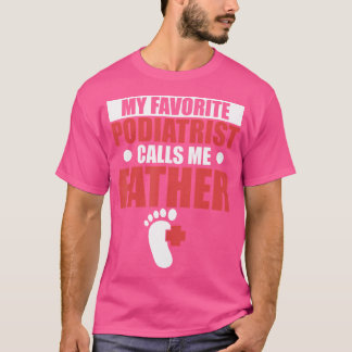T-shirt Podiatriste M'Appelle Père Podiatrie Pied Docteur 