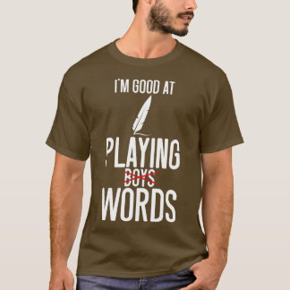 T-shirt Poésie Je Suis Bon Pour Jouer WordsBoys