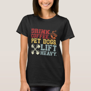 T-shirt Poids Boire Café Animaux de compagnie Chiens Soule