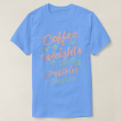 T-shirt Poids Du Café Et Protéines Serrer Le Bodybuilding (Design devant)