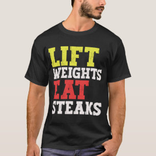T-shirt Poids Lift Manger Steaks Carnivore Poids Gy