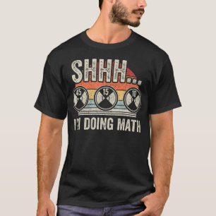 T-shirt Poids Retro Vintage Shhh Je Fais Math Gy