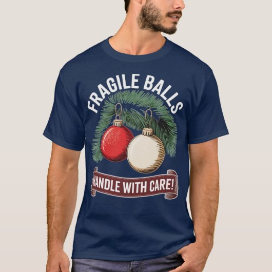 T-shirt Poignée De Boules Fragiles Avec Soin (Devant)