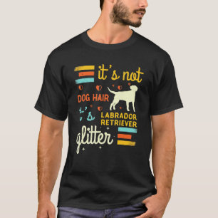 T-shirt Poils de chien Labrador Retriever Mue de compagnie