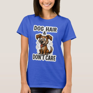 T-shirt Poils de chien, on s'en fiche, citation amusante p