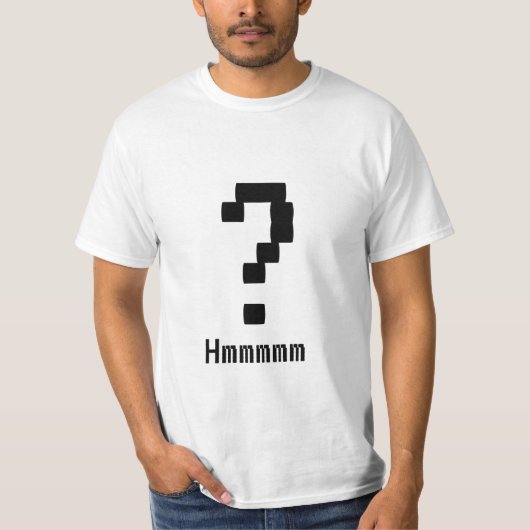 T-shirt Point de question ?  Hmmmmm ? (Devant)