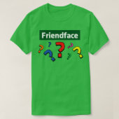 T-shirt Points d'interrogation Friendface (Design devant)