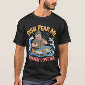 T-shirt Poisson Craignez-moi Femmes m'aiment (Devant)
