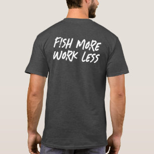 T-SHIRT POISSON PLUS DE TRAVAIL MOINS
