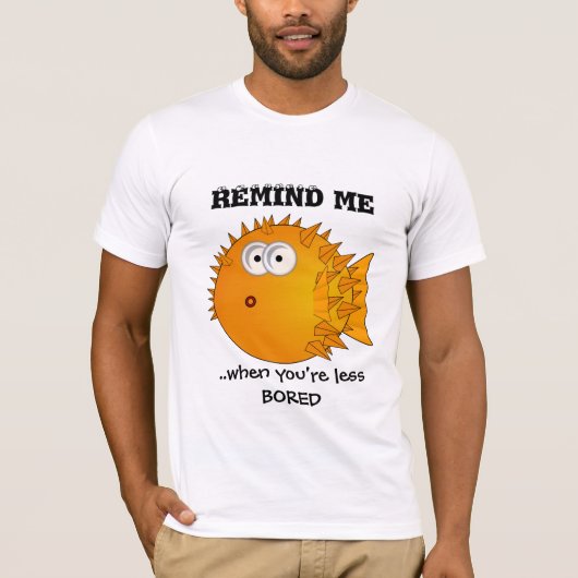 T-shirt Poisson-pouffer - Discours amusants - rappelez-moi (Devant)