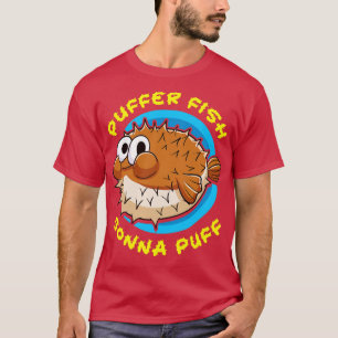 T-shirt Poisson Puffeur de poisson Puffin Gonna Puff