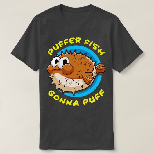 T-shirt Poisson Puffeur de poisson Puffin Gonna Puff (Design devant)
