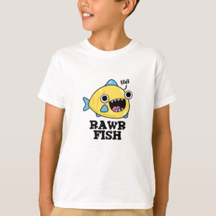 T-shirt Poisson Rawr Funny Animal Pun