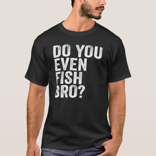 T-shirt Poissonnez-Vous Même Bro ? (Devant)