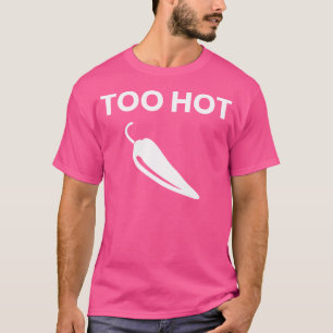 T-shirt Poivron chili trop chaud