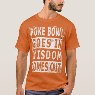 T-shirt Poke Bowl va sagesse sort pour Hawaii Poke