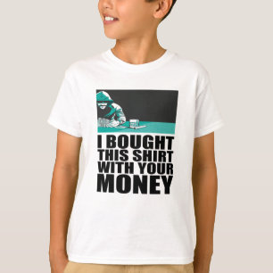 T-shirt Poker - J'ai Acheté Cette Chemise Avec Votre Argen